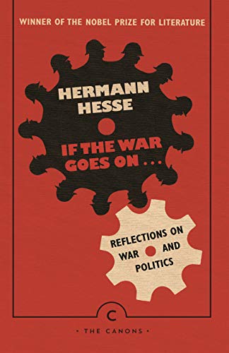 Imagen de archivo de If the War Goes On . . .: Reflections on War and Politics (Canons) a la venta por WorldofBooks