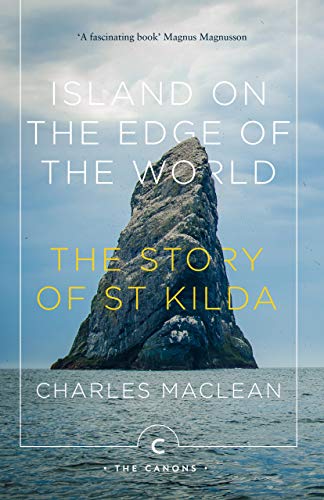 Stock image for Island on the Edge of the World: The Story of St Kilda (Canons) for sale by AwesomeBooks