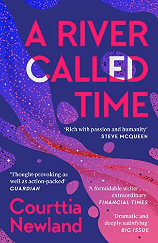9781786897084: A River Called Time: Courttia Newland