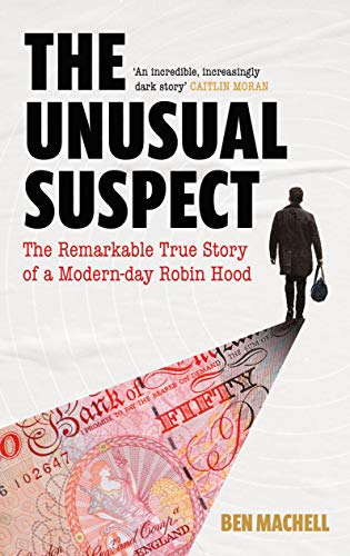 Beispielbild fr The Unusual Suspect: The Remarkable True Story of a Modern-Day Robin Hood zum Verkauf von AwesomeBooks
