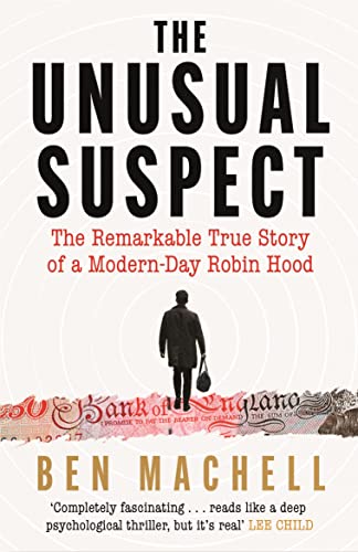 Beispielbild fr The Unusual Suspect: The Remarkable True Story of a Modern-Day Robin Hood zum Verkauf von WorldofBooks