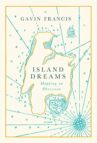 Imagen de archivo de Island Dreams: Mapping an Obsession a la venta por Books-FYI, Inc.