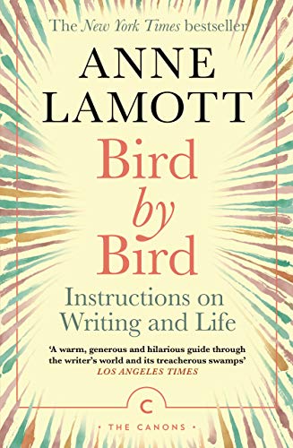 9781786898555: Bird by Bird Instructions Writing & Life