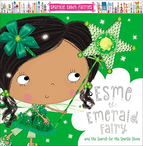 Stock image for Sparkle Town Fairies Esme the Emerald Fairy for sale by Wonder Book