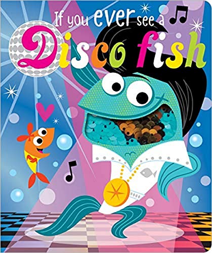 9781786920744: If You Ever See a Disco Fish