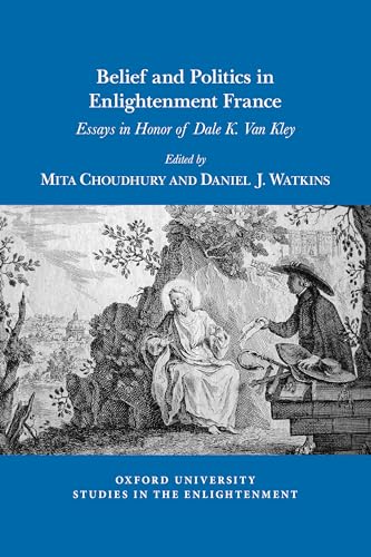 Stock image for Belief and Politics in Enlightenment France for sale by Blackwell's