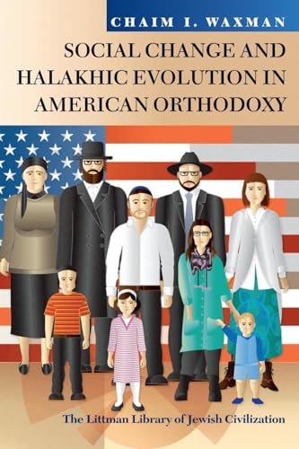 9781786941640: Social Change and Halakhic Evolution in American Orthodoxy