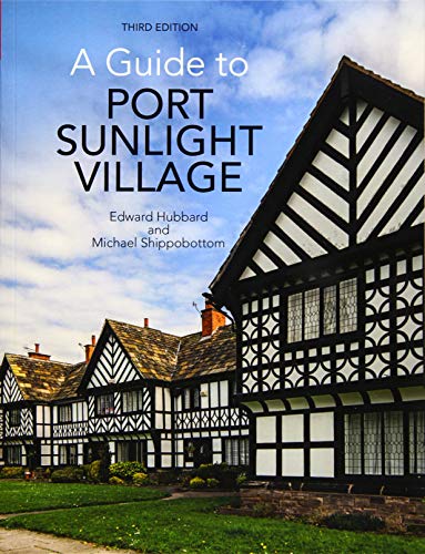 Beispielbild fr A Guide to Port Sunlight Village zum Verkauf von Blackwell's