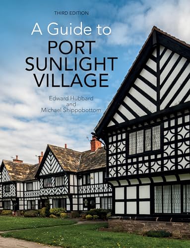 Stock image for A Guide to Port Sunlight Village for sale by Blackwell's