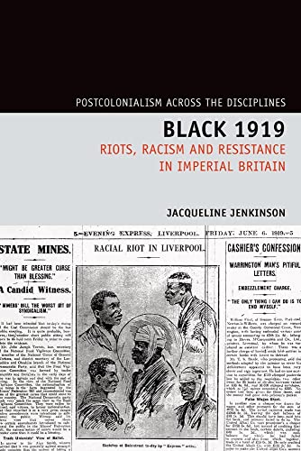 9781786942265: Black 1919: Riots, Racism and Resistance in Imperial Britain (Postcolonialism Across the Disciplines, 5)