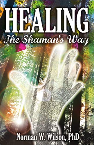 Stock image for Healing The Shaman's Way for sale by PBShop.store US
