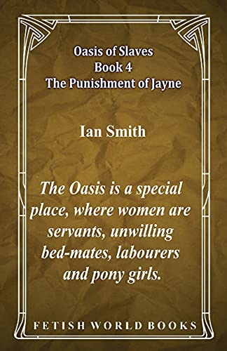 Beispielbild fr Oasis of Slaves Book 4 - The Punishment of Jayne zum Verkauf von Book Deals