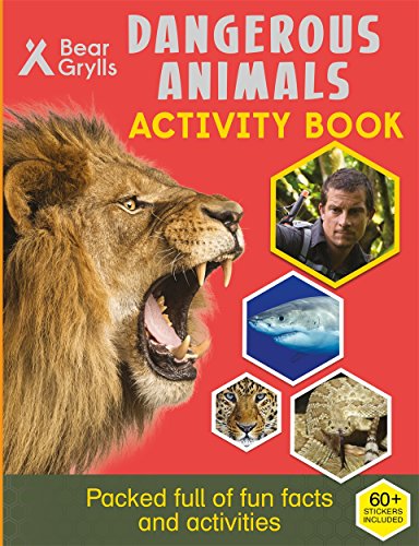 9781786960054: Bear Grylls Sticker Activity: Dangerous Animals (Bear Grylls Activity)