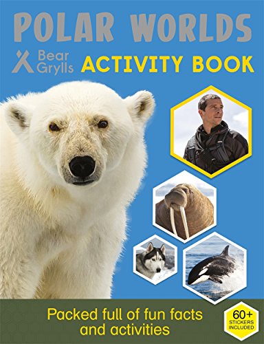 Imagen de archivo de Bear Grylls Sticker Activity: Polar Worlds (Bear Grylls Activity) a la venta por HPB Inc.