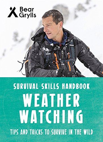 Imagen de archivo de Bear Grylls Survival Skills: Weather Watching a la venta por ThriftBooks-Dallas