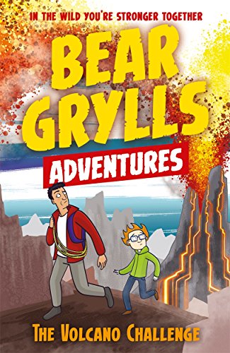 Imagen de archivo de A Bear Grylls Adventure 7: The Volcano Challenge a la venta por Your Online Bookstore