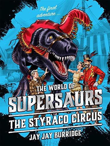 Stock image for Supersaurs 6: The Styraco Circus for sale by WorldofBooks