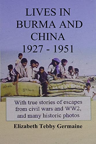 Beispielbild fr LIVES IN BURMA AND CHINA 1927 - 1951 zum Verkauf von WorldofBooks
