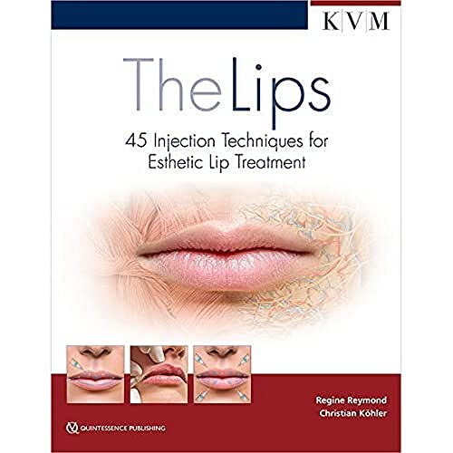 9781786981097: The Lips: 45 Injection Techniques for Esthetic Lip Treatment
