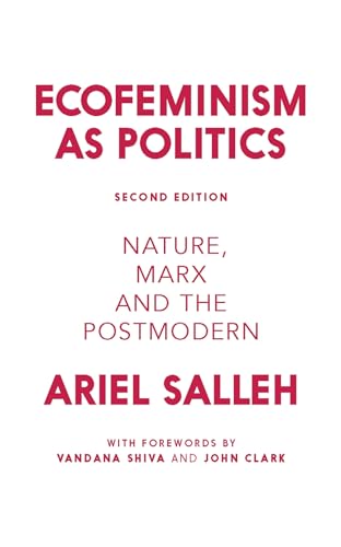 Stock image for Ecofeminism as Politics: Nature, Marx, and the Postmodern for sale by Midtown Scholar Bookstore