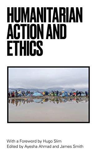 Imagen de archivo de HUMANITARIAN ACTION AND ETHICS a la venta por Basi6 International