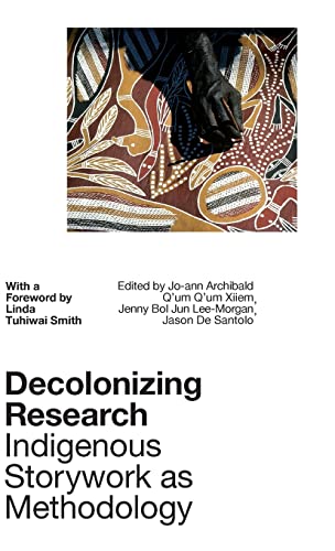 Beispielbild für Decolonizing Research: Indigenous Storywork As Methodology zum Verkauf von Revaluation Books