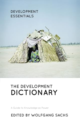 Stock image for The Development Dictionary: A Guide to Knowledge as Power (Development Essentials) for sale by Neils Books