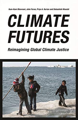 Beispielbild fr Climate Futures: Re-imagining Global Climate Justice zum Verkauf von Midtown Scholar Bookstore