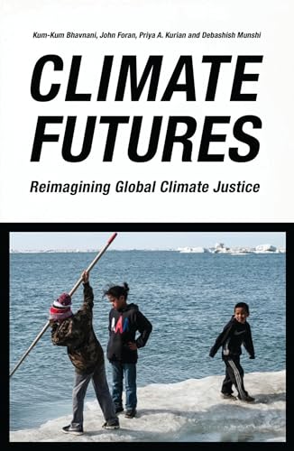 9781786997821: Climate Futures: Reimagining Global Climate Justice