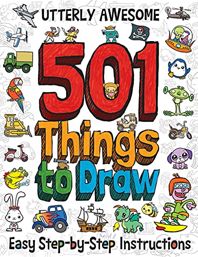 Stock image for Utterly Awesome 501 Things to Draw for sale by Blue Vase Books