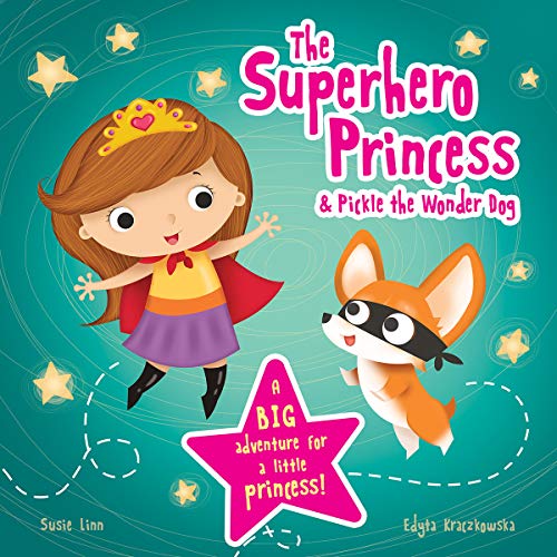 Beispielbild fr The Superhero Princess & Pickle the Wonder Dog (Picture Storybooks) zum Verkauf von AwesomeBooks