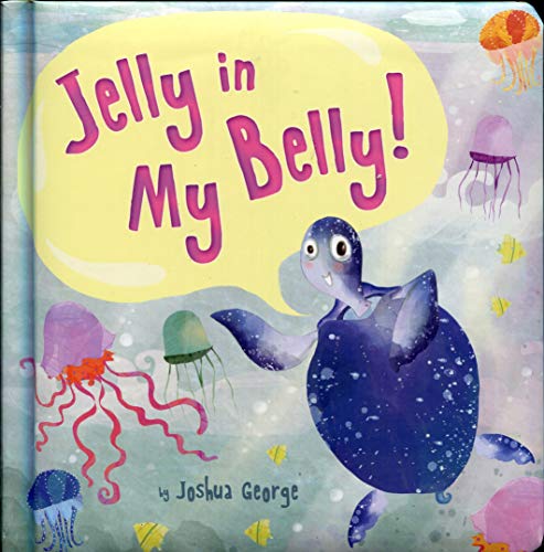 Imagen de archivo de Jelly in My Belly! (Board Book) a la venta por Gulf Coast Books