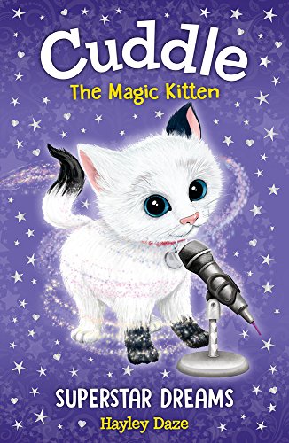 Stock image for Cuddle the Magic Kitten Book 2: Superstar Dreams (2) for sale by Off The Shelf