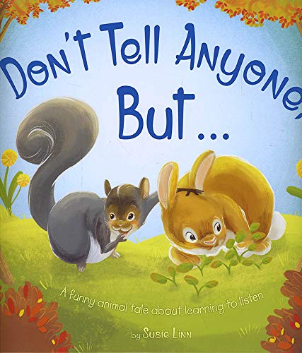 Stock image for Don't Tell Anyone But . (Picture Storybooks) for sale by WorldofBooks