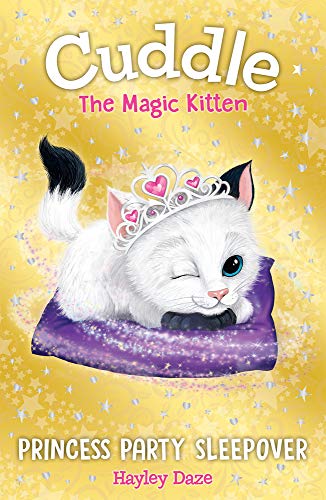 Stock image for Cuddle the Magic Kitten Book 3: Princess Party Sleepover (3) for sale by Half Price Books Inc.
