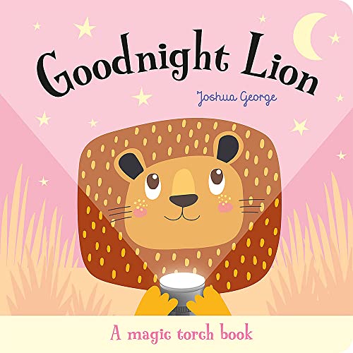 Beispielbild fr Goodnight Lion (Torchlight Books) (Magic Torch Books) zum Verkauf von AwesomeBooks
