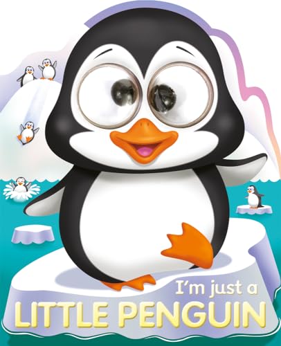 9781787008793: I'm Just a Little Penguin (Googley-Eyed Board Books)