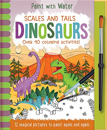 Imagen de archivo de Scales and Tails - Dinosaurs (Paint with Water) a la venta por HPB-Diamond