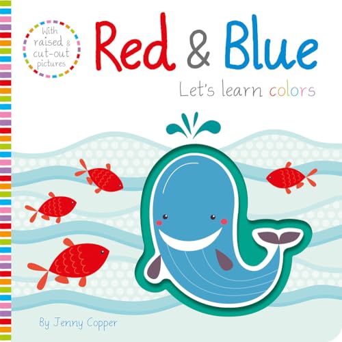 Imagen de archivo de Red & Blue (Touch, Feel, Explore!) a la venta por Your Online Bookstore
