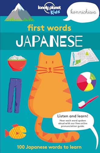 9781787012707: Lonely Planet Kids First Words - Japanese: 100 Japanese words to learn
