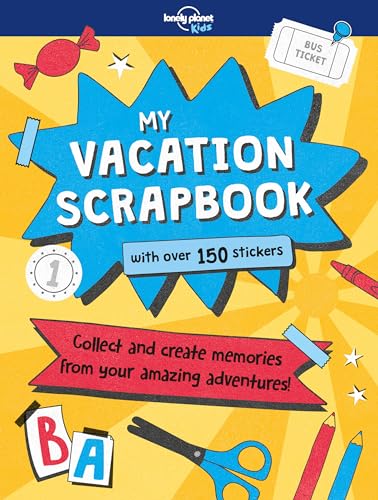 Stock image for Lonely Planet Kids My Vacation Scrapbook 1 for sale by SecondSale