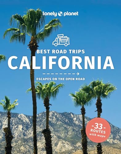 9781787013506: Lonely Planet California's Best Trips: 33 amazing road trips (Road Trips Guide)