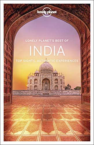 9781787013926: Lonely Planet Best of India: Top Sights, Authentic Experiences (Travel Guide)