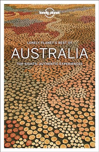 9781787013933: Lonely Planet Best of Australia: Top Sights, Authentic Experiences