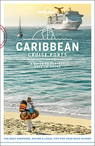 Imagen de archivo de Lonely Planet Cruise Ports Caribbean a la venta por SecondSale