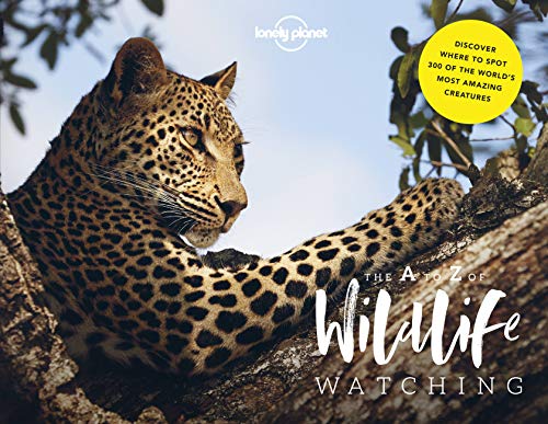 Stock image for Lonely Planet's A-Z of Wildlife Watching 1 for sale by Decluttr