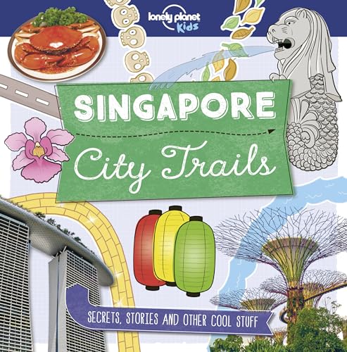 Stock image for Lonely Planet Kids City Trails - Singapore 1 for sale by Blackwell's