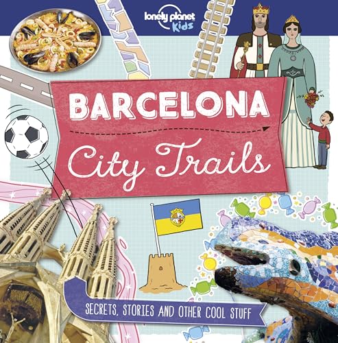 9781787014855: Lonely Planet Kids City Trails - Barcelona 1