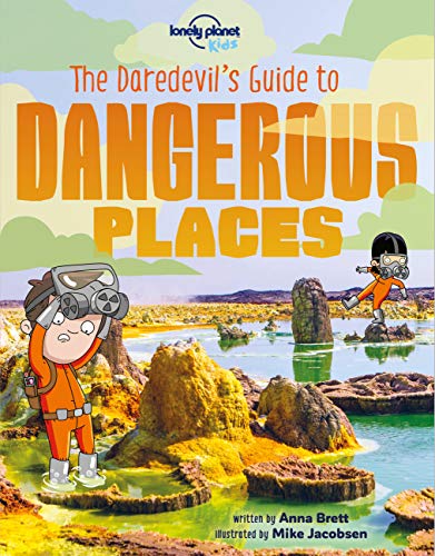 9781787016958: The Daredevil's Guide to Dangerous Places (Lonely Planet Kids)