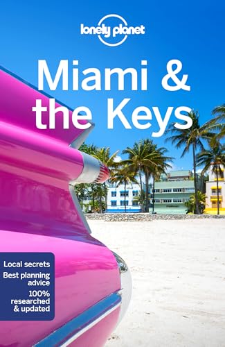 9781787017177: Lonely Planet Miami & the Keys: Lonely Planet's most comprehensive guide to the city (Travel Guide)